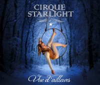 Cirque Starlight – Nouvelle création « Vue d’ailleurs »