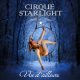 Cirque Starlight – Nouvelle création « Vue d’ailleurs »
