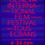 Geneva International Film Festival Tous Ecrans