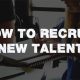 Workshop How to recruit new talent