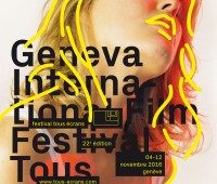 22e Geneva International Film Festival Tous Ecrans