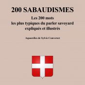 Parution du livre 200 sabaudismes (Histoire régionale)